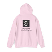Don't mute God Hooded Sweatshirt